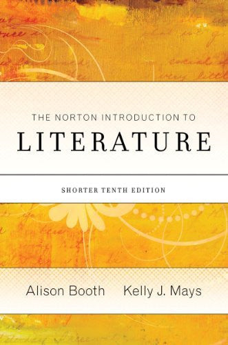 The Norton Introduction To Literature by Alison Booth