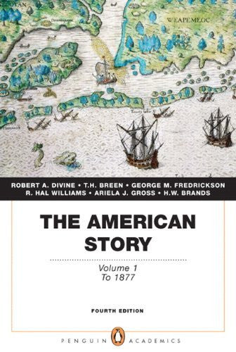 The American Story Volume 1 by Robert A Divine