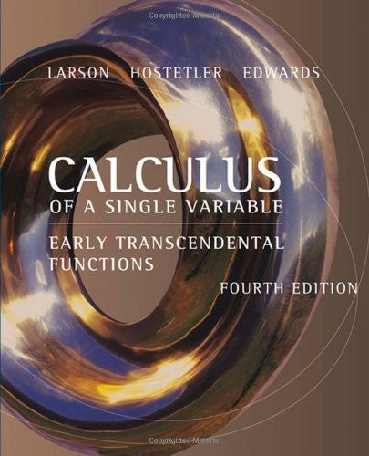 Calculus of A Single Variable Early Transcendental Functions by Larson