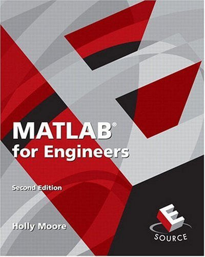 Matlab For Engineers by Holly Moore