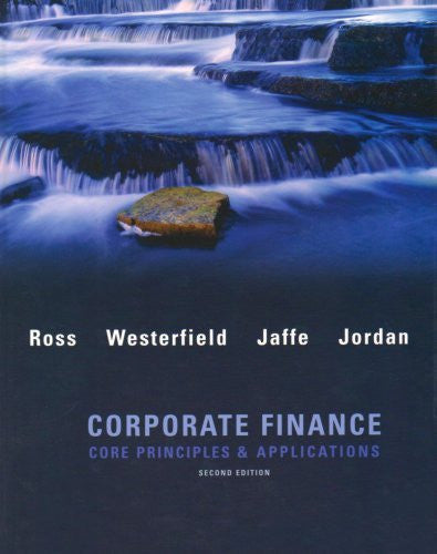 Corporate Finance Core Principles And Applications by Stephen Ross