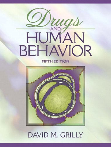 Drugs Brain And Behavior by David M Grilly