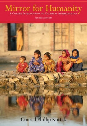 Mirror For Humanity by Conrad Kottak