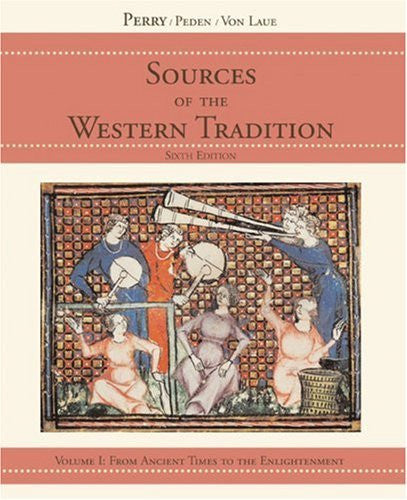 Sources of The Western Tradition Volume 1 by Marvin Perry