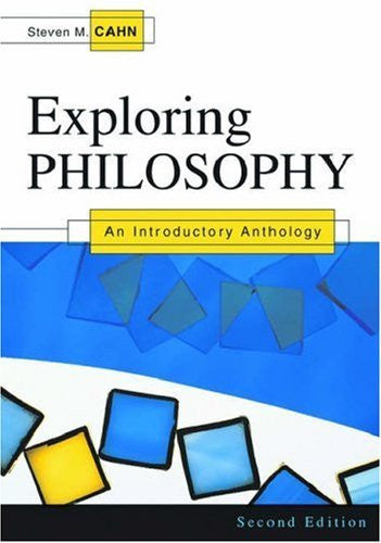 Exploring Philosophy by Steven M Cahn