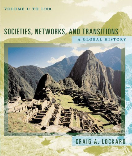 Societies Networks And Transitions Volume 1 by Craig A Lockard