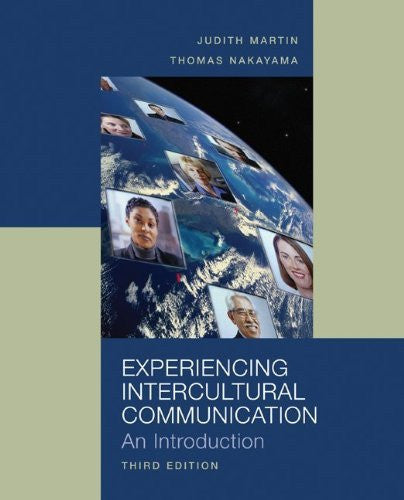 Experiencing Intercultural Communication by Judith Martin