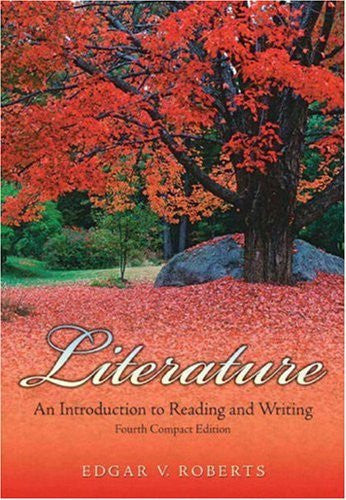 Literature An Introduction To Reading And Writing Compact by Edgar V Roberts