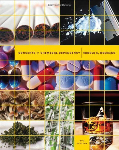 Concepts of Chemical Dependency by Harold E Doweiko