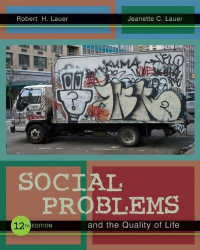 Social Problems And The Quality of Life by Robert Lauer