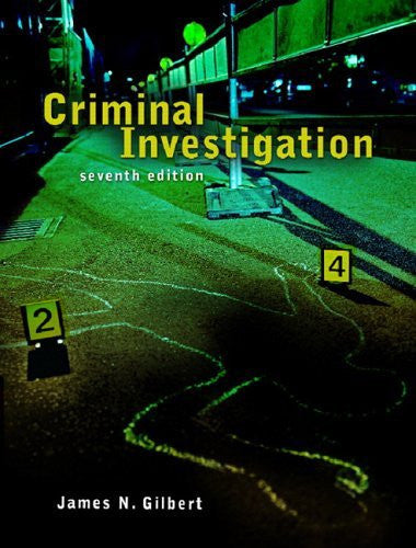 Criminal Investigation by James N Gilbert