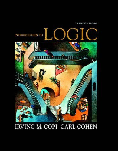 Introduction To Logic by Irving M Copi