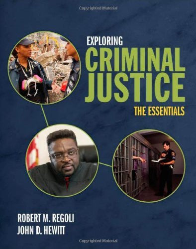 Exploring Criminal Justice by Robert M Regoli