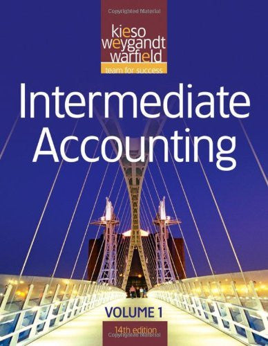 Intermediate Accounting Volume 1 by Donald E Kieso