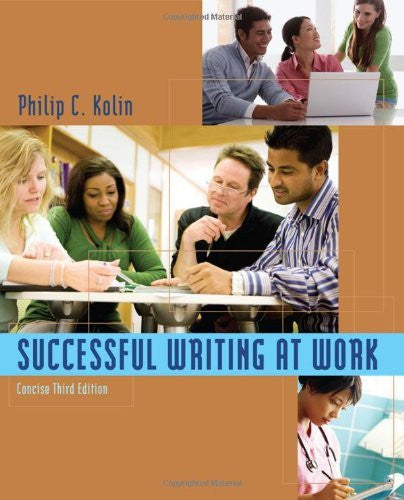 Successful Writing At Work Concise Edition by Philip C Kolin