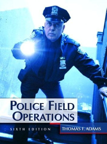 Police Field Operations by Thomas F Adams