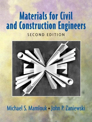 Materials For Civil And Construction Engineers by Michael S Mamlouk