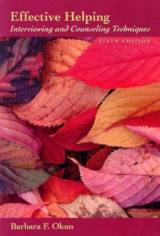 Effective Helping by Barbara F Okun