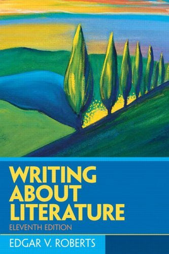 Writing About Literature by Edgar V Roberts