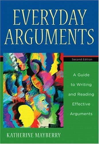 Everyday Arguments by Katherine J Mayberry