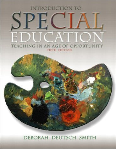 Introduction To Special Education by Deborah Deutsch Smith