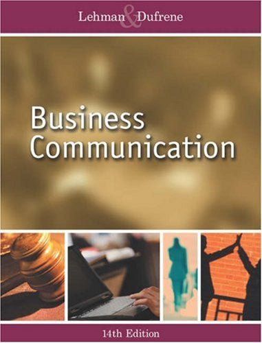 Business Communication by Carol M Lehman / Dufrene