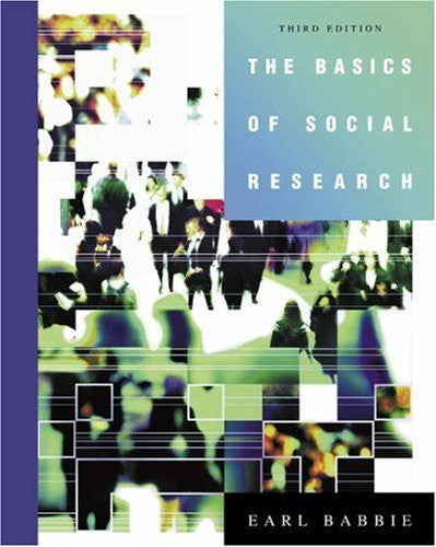 The Basics of Social Research by Earl R Babbie