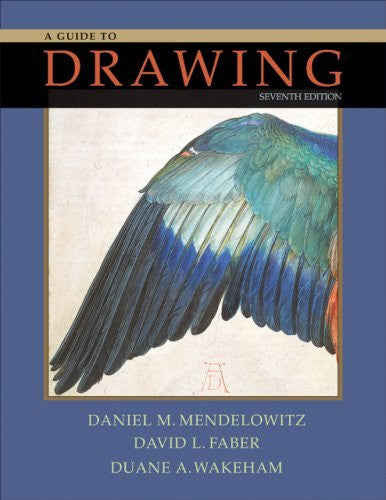 A Guide To Drawing by Daniel M Mendelowitz