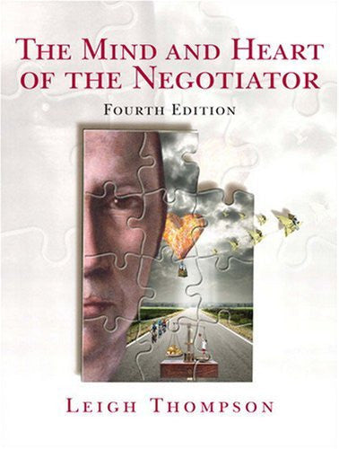 Mind And Heart of The Negotiator by Leigh L Thompson