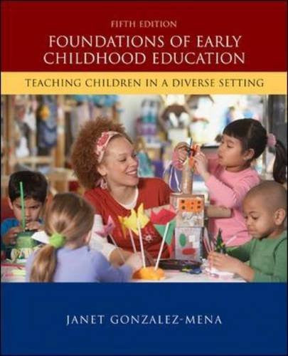 Foundations of Early Childhood Education by Janet Gonzalez-Mena