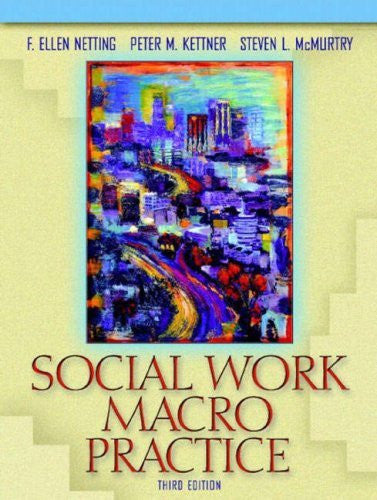Social Work Macro Practice by F Ellen Netting