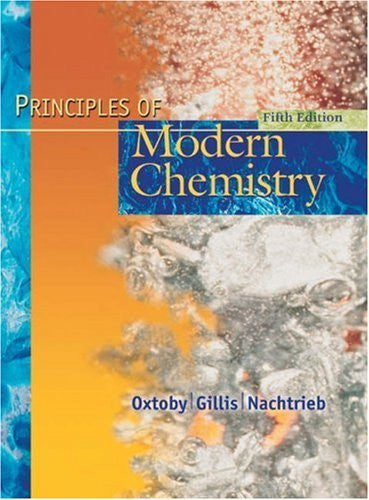 Principles of Modern Chemistry by David W Oxtoby