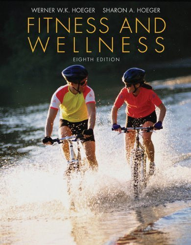 Fitness And Wellness by Wener WK(Werner WK Hoeger) Hoeger