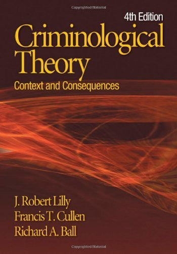 Criminological Theory by J (James) Robert Lilly