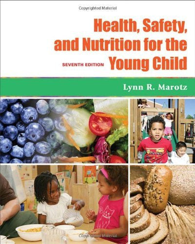 Health Safety And Nutrition For The Young Child by Lynn R Marotz