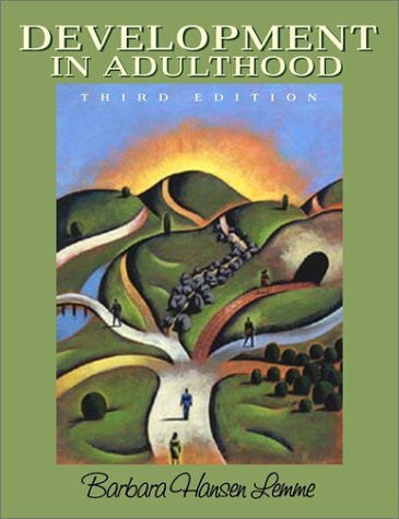 Development In Adulthood by Barbara Hansen Lemme