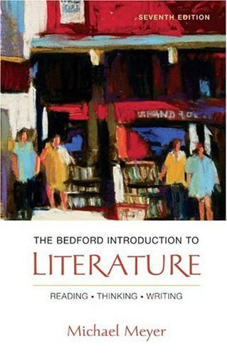 The Bedford Introduction To Literature by Michael Meyer