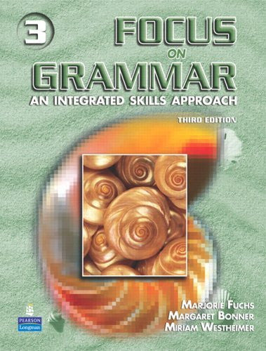 Focus On Grammar 3 by Marjorie Fuchs
