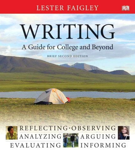 Writing A Guide For College And Beyond Brief Version by Faigley