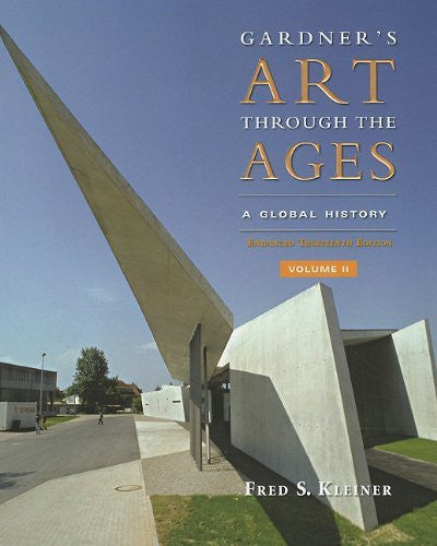 Gardner's Art Through The Ages A Global History Volume 2 by Kleiner