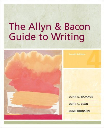 The Allyn And Bacon Guide To Writing by John D Ramage