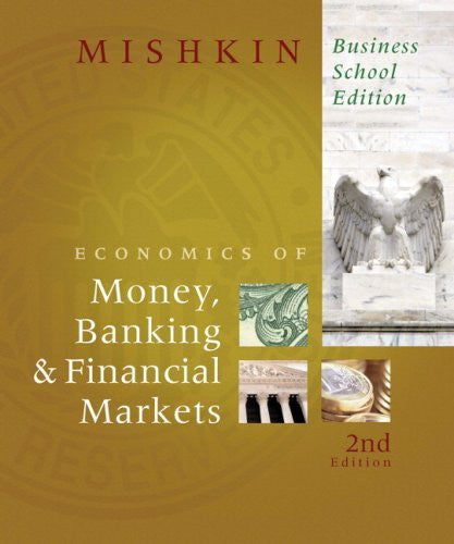 Economics Of Money Banking And Financial Markets Business School