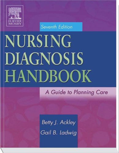 Nursing Diagnosis Handbook by Betty J Ackley N EdS RN