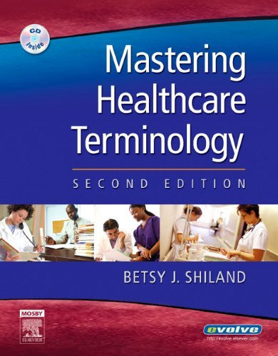 Mastering Healthcare Terminology by Shiland