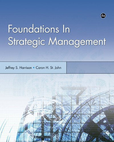 Foundations In Strategic Management by Jeffrey S Harrison