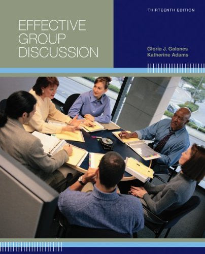 Effective Group Discussion by Gloria Galanes