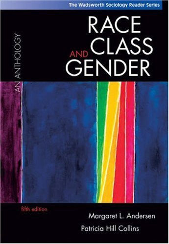 Race Class And Gender An Anthology by Margaret L Andersen