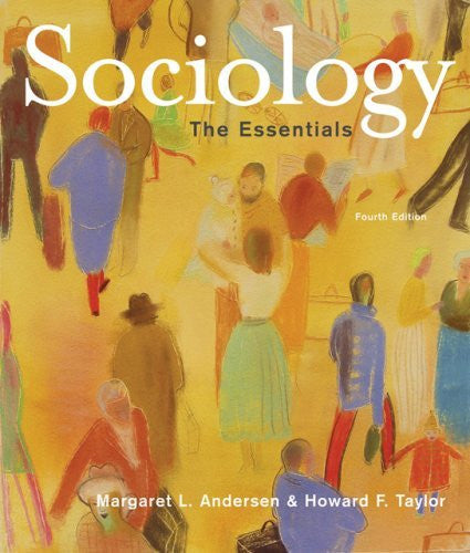 Sociology The Essentials by Margaret L Andersen