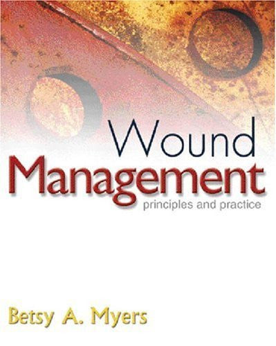 Wound Management by Betsy Myers