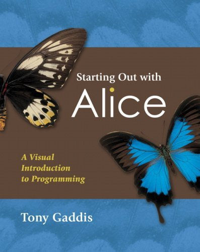 Starting Out With Alice by Tony Gaddis